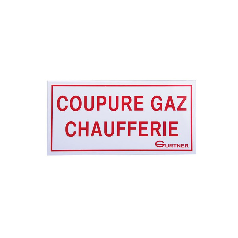 Plaque signalétique - libéllé "coupure gaz chaufferie"