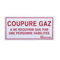 Plaque signalétique - libéllé "coupure gaz - à ne rouvrir que par une personne habilité "
